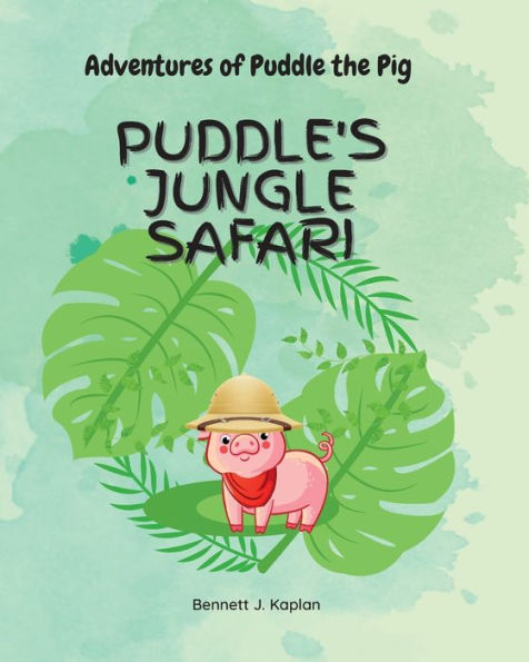 Puddle'S Jungle Safari (Adventures Of Puddle The Pig)