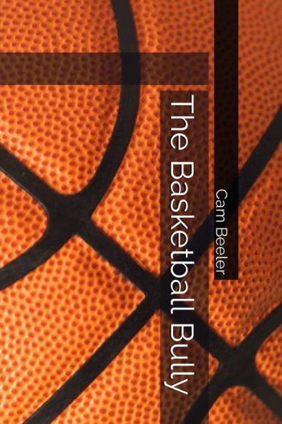 The Basketball Bully
