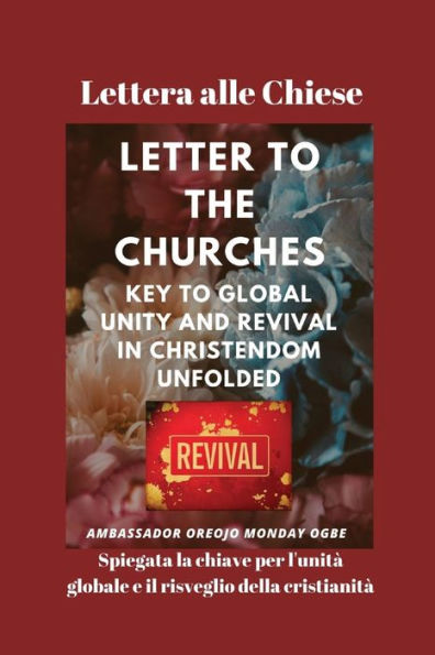 Lettera Alle Chiese Spiegata La Chiave Per L'Unità Globale E Il Risveglio Della Cristianità (Italian Edition)