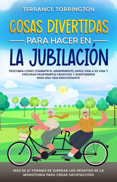 Cosas Divertidas Para Hacer En La Jubilación: Mejore El Sueño, La Energía, La Digestión, La Piel Y El Sistema Inmunológico Al Comprender El Poder De ... Detrás De Los Aceites (Spanish Edition)