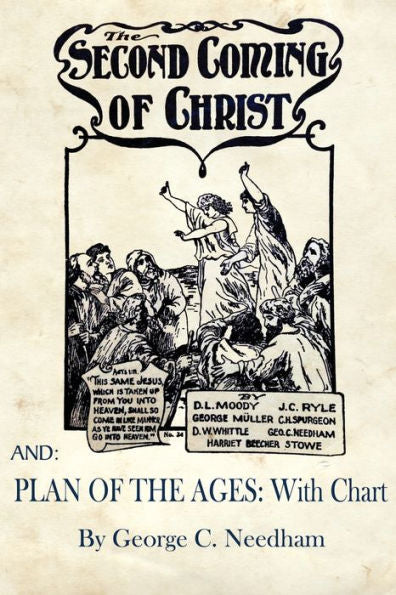 La Segunda Venida De Cristo Y El Plan De Los Tiempos: Con Gráfico