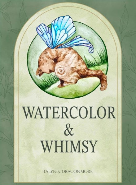 Watercolor And Whimsy