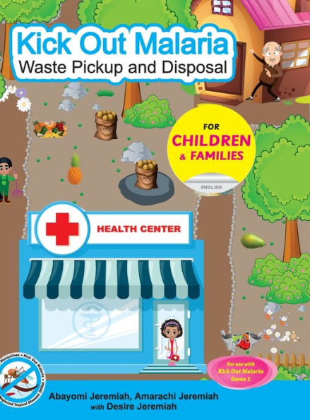 Kick Out Malaria: Waste Pickup And Disposal