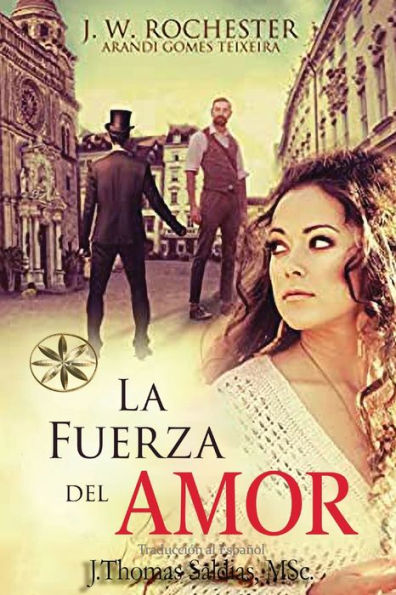 La Fuerza Del Amor (Spanish Edition)