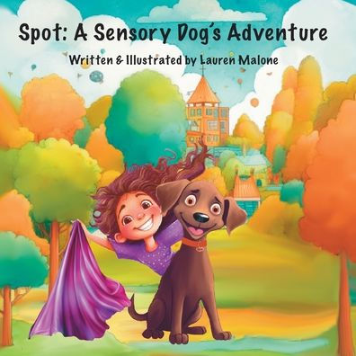 Spot: A Sensory Dog'S Adventure
