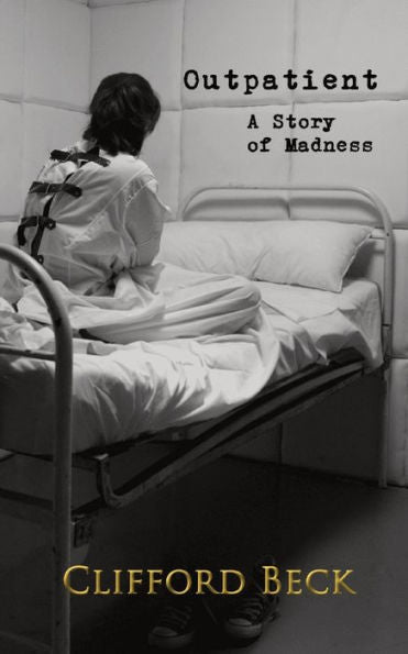 Outpatient: A Story Of Horror And Madness