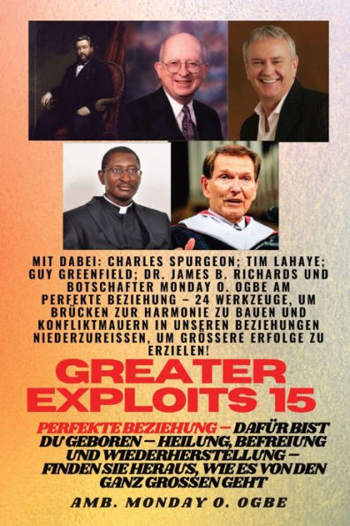 Greater Exploits - 15 - Perfekte Beziehung - 24 Werkzeuge, Um Brücken Zur Harmonie Zu Bauen (Greater Exploits-Serie) (German Edition)