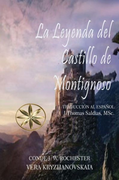 La Leyenda Del Castillo De Montignoso (Spanish Edition)