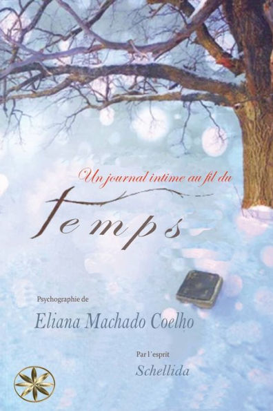 Un Journal Intime Au Fil Du Temps (French Edition)