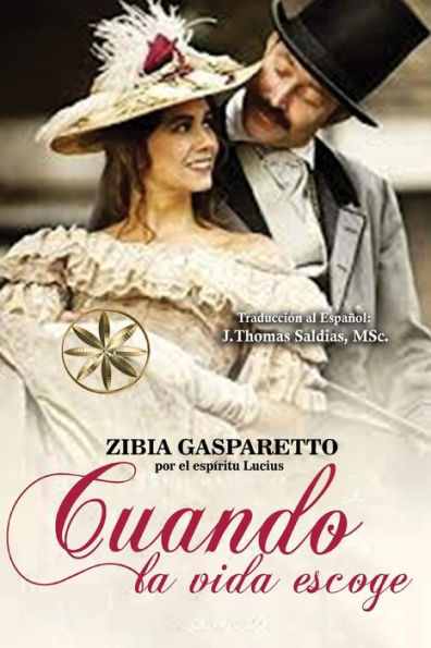 Cuando La Vida Escoge (Spanish Edition)