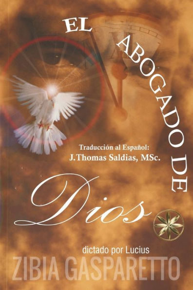 El Abogado De Dios (Spanish Edition)