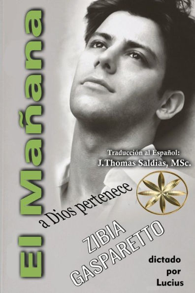 El Mañana A Dios Pertenece (Spanish Edition)