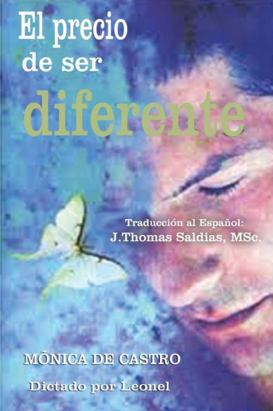 El Precio De Ser Diferente (Spanish Edition)
