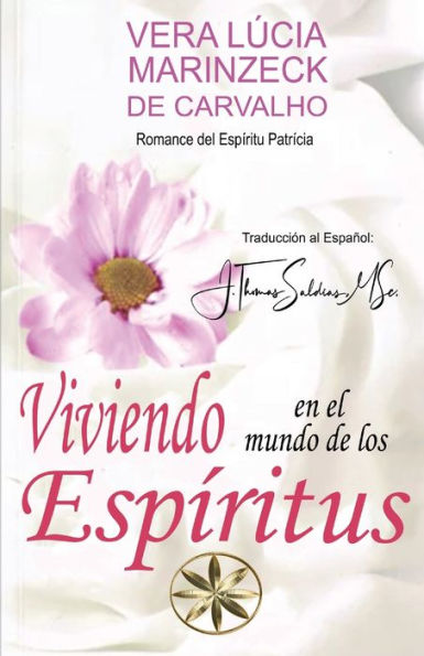 Viviendo En El Mundo De Los Espíritus (Spanish Edition)