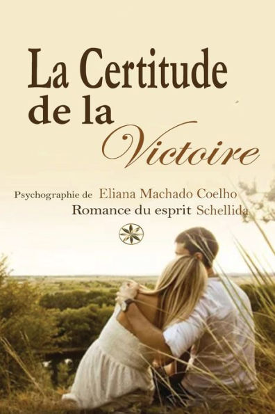 La Certitude De La Victoire (French Edition)