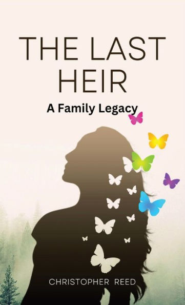 The Last Heir: A Family Legacy