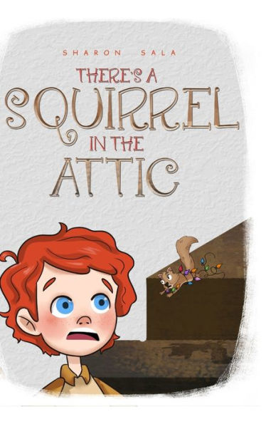 There'S A Squirrel In The Attic