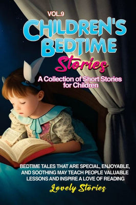 Children'S Bedtime Stories: A Collection Of Short Stories For Children (Vol 9)