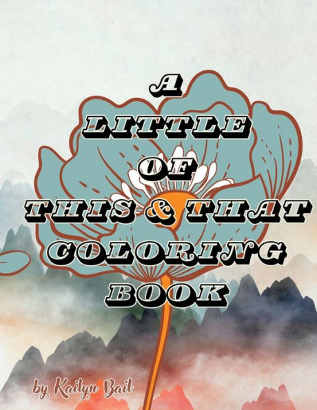 A Little Of This And That Coloring Book