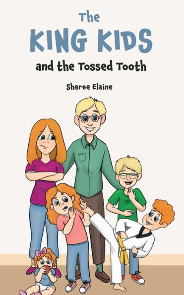 The King Kids And The Tossed Tooth