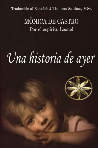 Una Historia De Ayer (Spanish Edition)