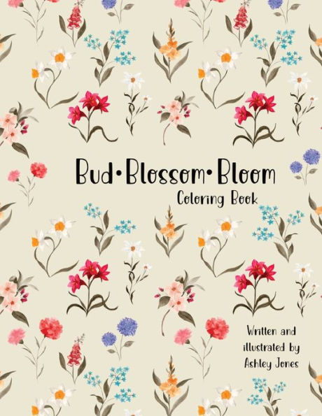 Bud Blossom Bloom Coloring Book