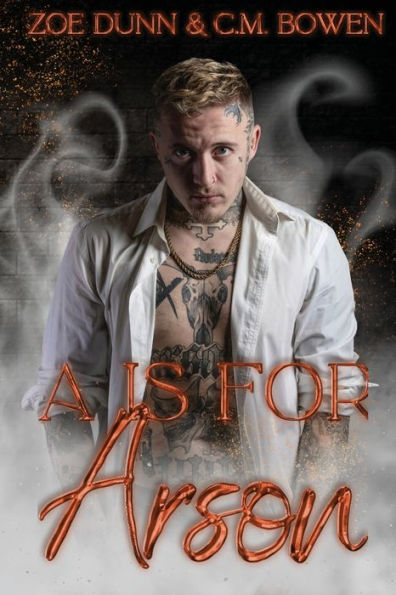 A Is For Arson
