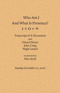 Who Am I And What Is Presence