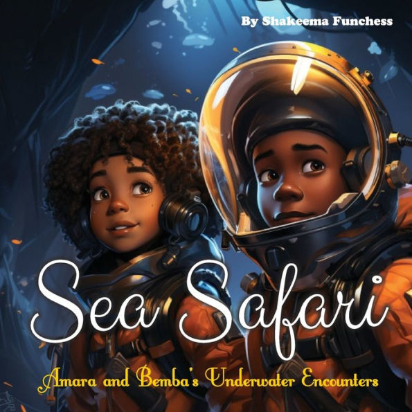 Sea Safari: Amara And Bemba'S Underwater Encounters