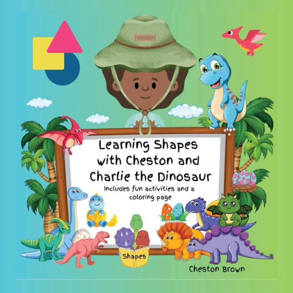 Learning Shapes With Cheston And Charlie The Dinosaur