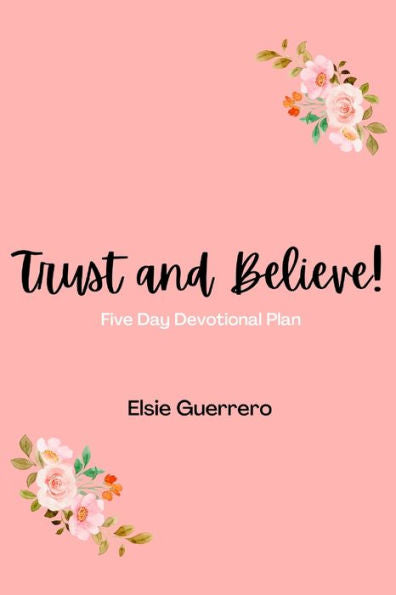 Trust And Believe!
