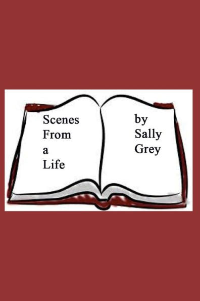Scenes From A Life (Buffy Trout-Heron Series)