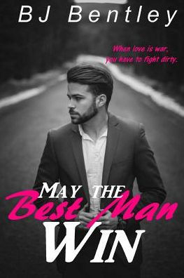 May The Best Man Win