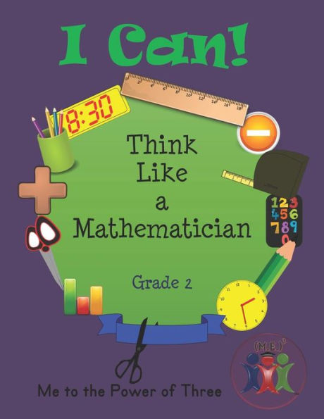 I Can! Think Like A Mathematician - Grade 2: Aligned To Ccss-M