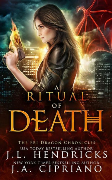 A Ritual Of Death: An Fbi Dragon Shifter Adventure (The Fbi Dragon Chronicles)