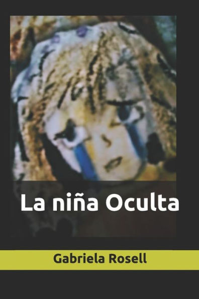 La Niña Oculta (Spanish Edition)