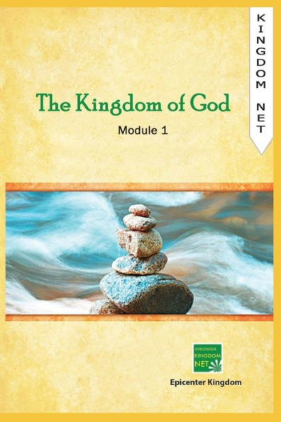 The Kingdom Of God: Module 1