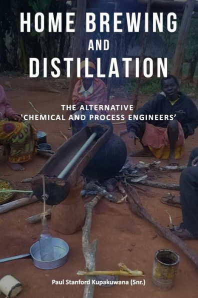 Home Brewing And Distillation: The Alternative 'Chemical And Process Engineers'