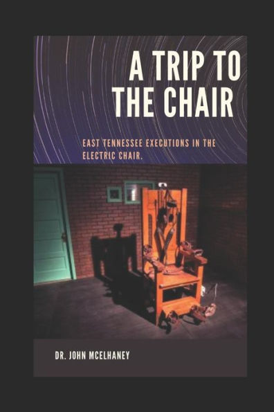 A Trip To The Chair: Tennessee Executions