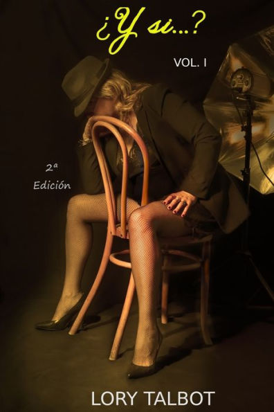 ¿Y Si...?: Volumen I (Spanish Edition)