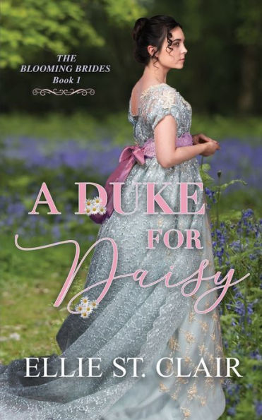 A Duke For Daisy (The Blooming Brides)