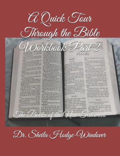 A Quick Tour Through The Bible Workbook Part 2: The Books Of The New Testament