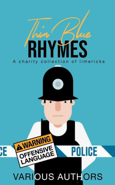 Thin Blue Rhymes: A Charity Collection Of Limericks