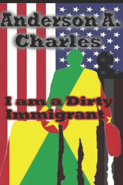 I Am A Dirty Immigrant