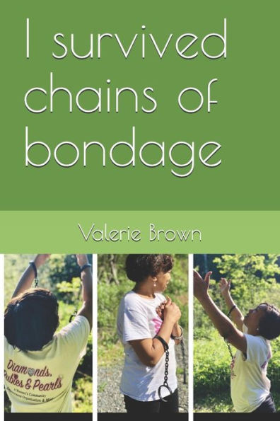 I Survived Chains Of Bondage: Poetry Healing The Inner Woman