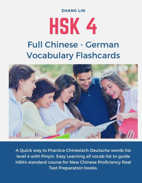 Hsk 4 Full Chinese - German Vocabulary Flashcards: A Quick Way To Practice Chinesisch-Deutsche Words List Level 4 With Pinyin. Easy Learning All Vocab ... Real Test Preparation Books. (German Edition)