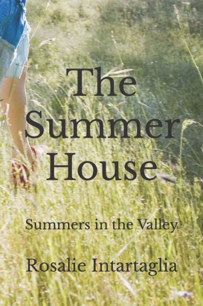 The Summer House: Summers In The Valley