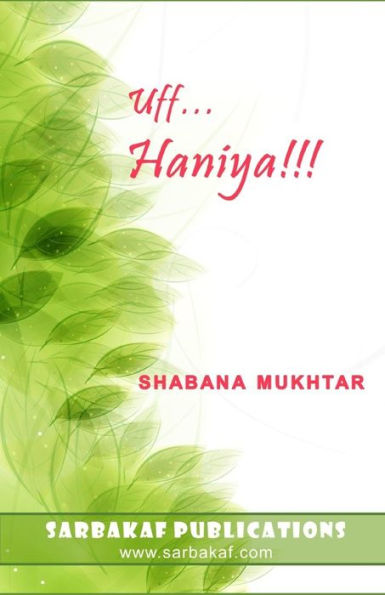 Uff... Haniya!!!: A Muslim Family Drama And Romantic Comedy
