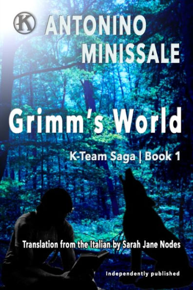 Grimm's World: K-Team Saga | Book 1