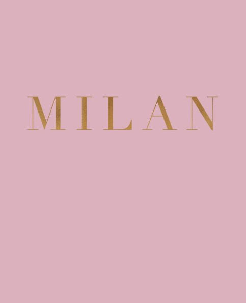 Milan: A Decorative Book For Coffee Tables, Bookshelves And Interior Design Styling | Stack Deco Books Together To Create A Custom Look (Cities Of The World In Blush)